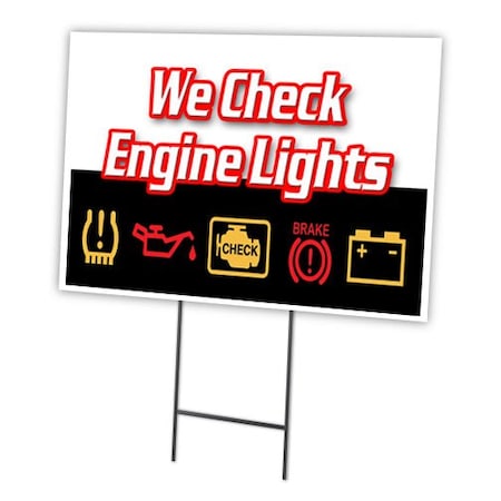 Signmission We Check Engine Lights Yard & Stake outdoor plastic coroplast window, C-1216 We Check Engine Lights C-1216 We Check Engine Lights